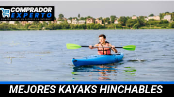 Mejores Kayaks Hinchables